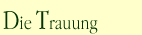 Die Trauung